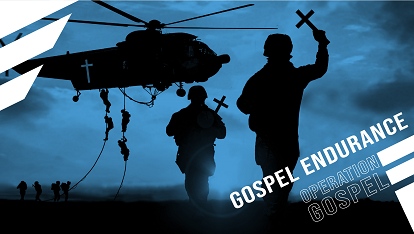 Operation Gospel: Gospel endurance
