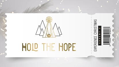 Experience Christmas: Hold the hope