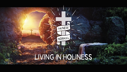 The New Normal: Holiness