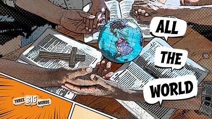 Three Big Words: All the world