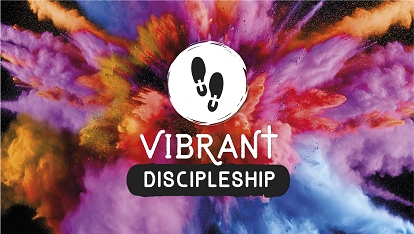 Vibrant Discipleship